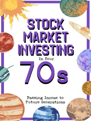 cover image of Stock Market Investing in Your 70s